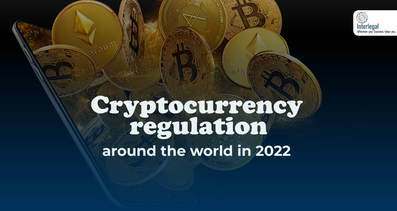 Cryptocurrency Regulation around the World in 2022?