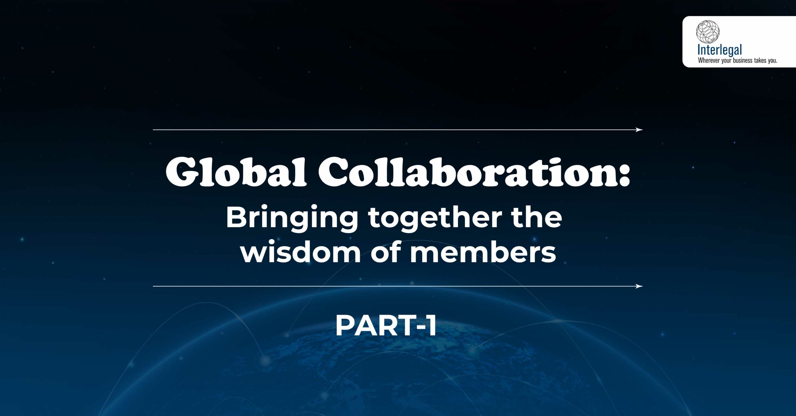Global Collaboration: Bringing Together the Wisdom of Members