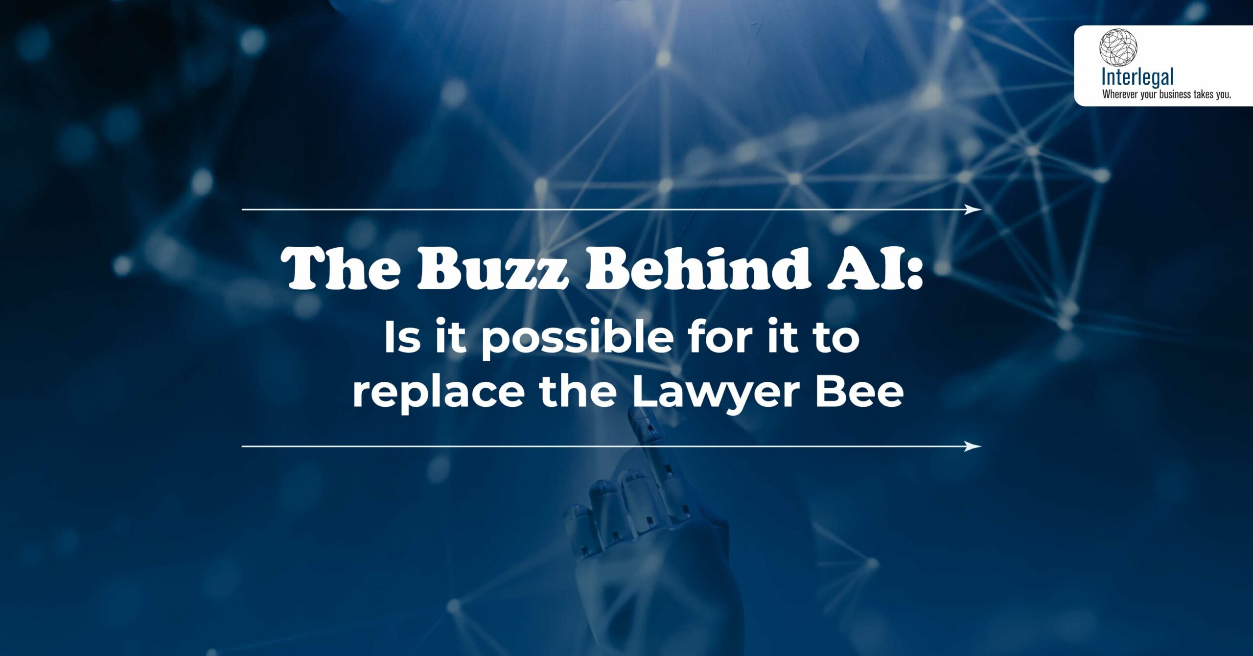The Buzz Behind AI: Is it possible for it to Replace the Lawyer Bee